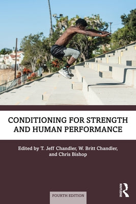 Conditioning for Strength and Human Performance by Chandler, T. Jeff