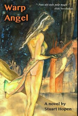 Warp Angel by Hopen, Stuart