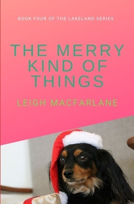 The Merry Kind of Things by MacFarlane, Leigh