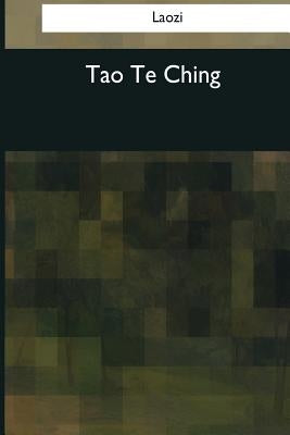 Tao Te Ching by Legge, James