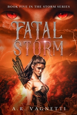 Fatal Storm (Storm Series Book 5): A Demon Paranormal Romance by Vagnetti, A. R.