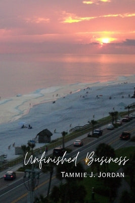 Unfinished Business by Jordan, Tammie J.