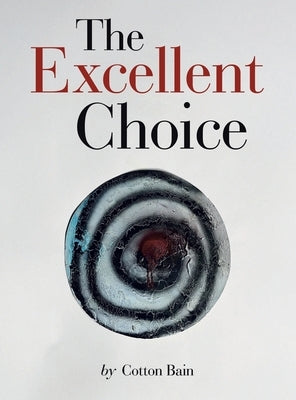 The Excellent Choice by Bain, Cotton