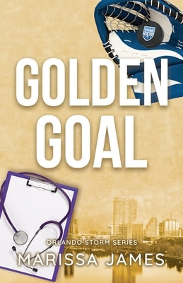Golden Goal: An Orlando Storm Novel by James, Marissa