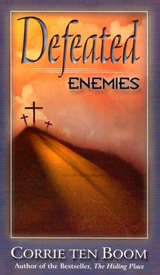 Defeated Enemies by Ten Boom, Corrie