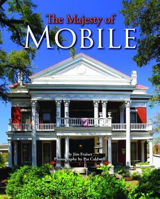The Majesty of Mobile by Frasier, Jim