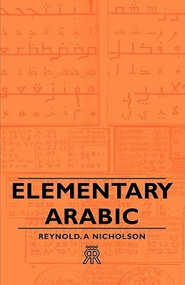 Elementary Arabic by Nicholson, Reynold Alleyne