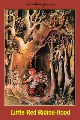 Little Red Riding-Hood by Brothers Grimm