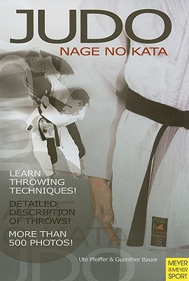 Judo Nage-No-Kata: Throwing Techniques by Pfeiffer, Ute