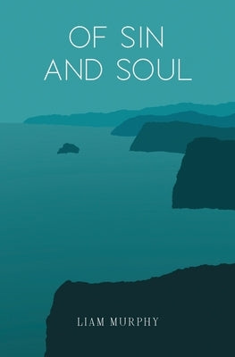 Of Sin and Soul by Murphy, Liam