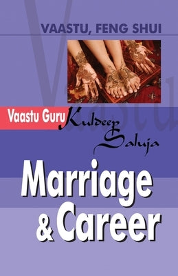 Marriage & Career by Saluja, Kuldeep
