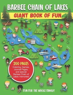 Barbee Chain of Lakes Giant Book of Fun: Coloring, Games, Journal Pages, and special Barbee Chain of Lakes Memories! by Press, Bass And Pike