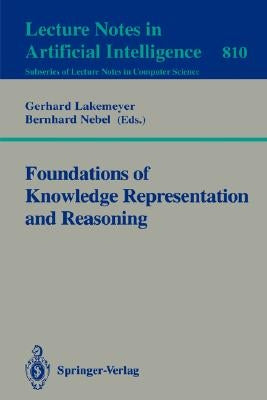 Foundations of Knowledge Representation and Reasoning by Lakemeyer, Gerhard