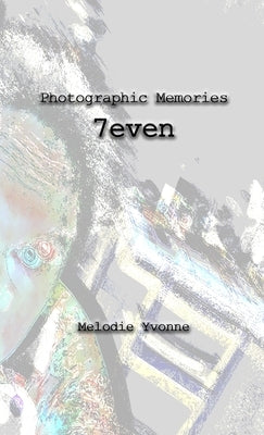 Photographic Memories: 7even by Yvonne, Melodie