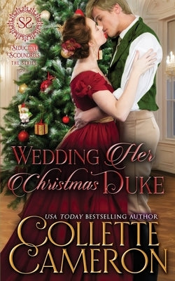Wedding Her Christmas Duke: A Regency Romance by Cameron, Collette