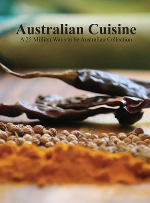 Australian Cuisine - A 25 Million Ways to be Australian Collection by Tales, 1000