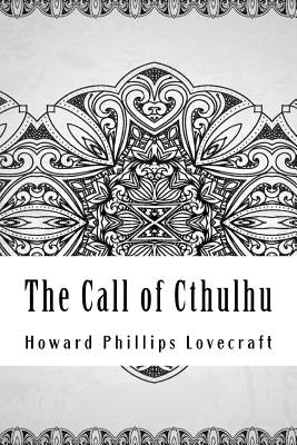 The Call of Cthulhu by Lovecraft, Howard Phillips