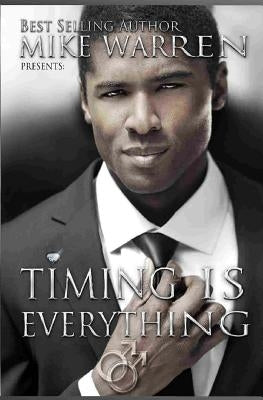 Timing Is Everything by Warren, Mike