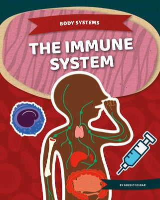 The Immune System by Golkar, Golriz