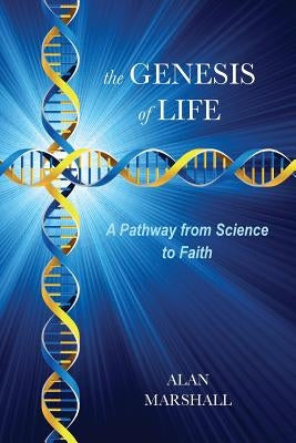The Genesis of Life by Marshall, Alan
