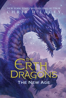 The New Age (the Erth Dragons #3): Volume 3 by D'Lacey, Chris