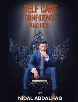 Self Care, Confidence, and Heal by Abdalhaq, Nidal