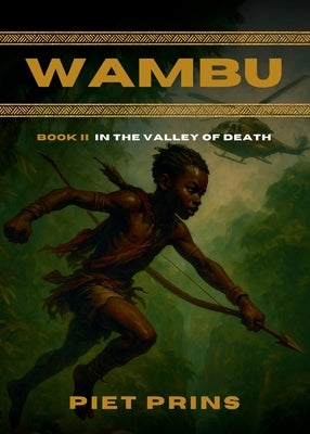 Wambu: In the Valley of Death by Prins, Piet