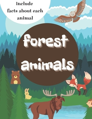 Forest Animals: Coloring Book For Children Perfect Gift Pictures And Descriptions by Quattro, Canada