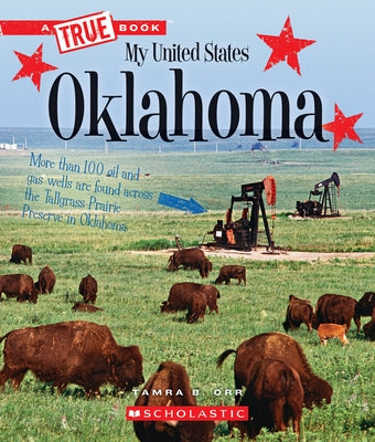 Oklahoma (a True Book: My United States) by Orr, Tamra B.