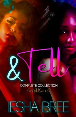 & Tell Series: Complete Collection by Bree, Iesha