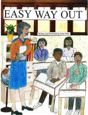 Easy Way Out by Allen, Irene R.