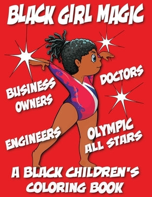 Black Girl Magic - A Black Children's Coloring Book by Coloring Books, Black Children's