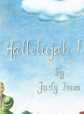 Hallelujah by Imes, Judy