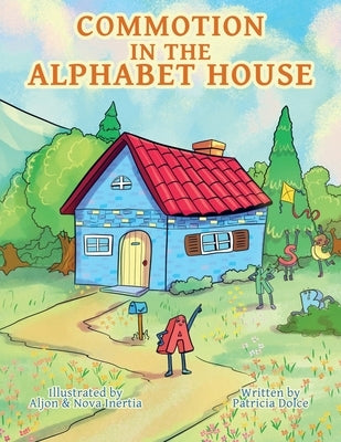 Commotion in the Alphabet House by Dolce, Patricia