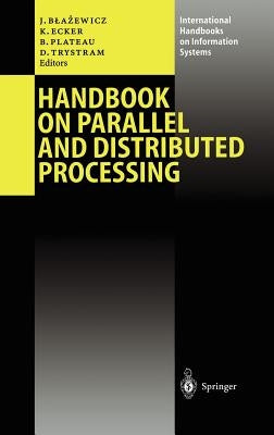 Handbook on Parallel and Distributed Processing by Blazewicz, Jacek