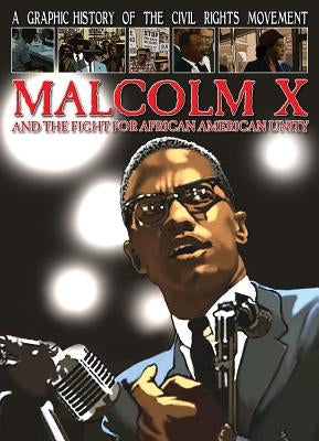 Malcolm X and the Fight for African American Unity by Jeffrey, Gary