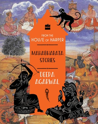 Mahabharata Stories by Agarwal, Deepa