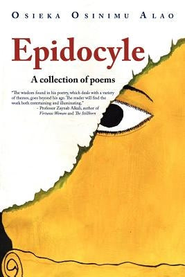 Epidocyle: A Collection of Poems by Alao, Osieka Osinimu