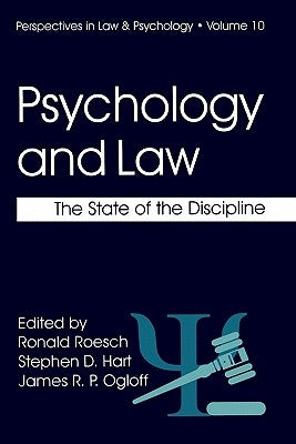 Psychology and Law: The State of the Discipline by Roesch, Ronald