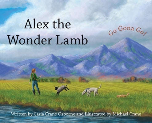 Alex the Wonder Lamb by Osborne, Carla Crane
