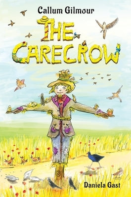 The Carecrow by Gilmour, Callum