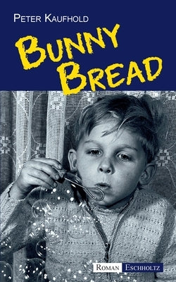 Bunny Bread by Kaufhold, Peter