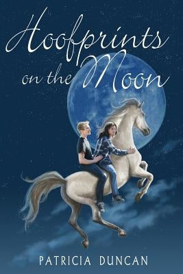 Hoofprints on the Moon by Duncan, Patricia