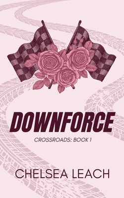 Downforce by Leach, Chelsea
