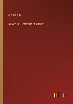 Revenue Settlement Office by Anonymous