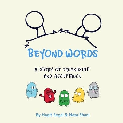 Beyond Words: A Story of Friendship and Acceptance by Shani, Neta