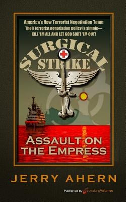 Assault on the Empress: Surgical Strike by Ahern, Jerry