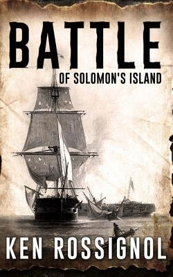Battle of Solomon's Island: A little known story of the War of 1812 by Holistaire