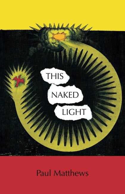 This Naked Light by Matthews, Paul