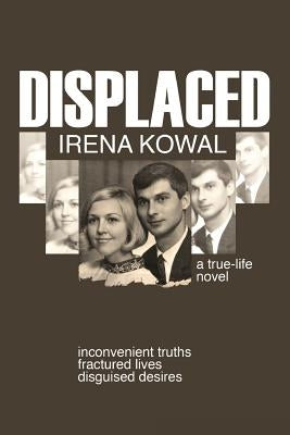 Displaced by Kowal, Irena